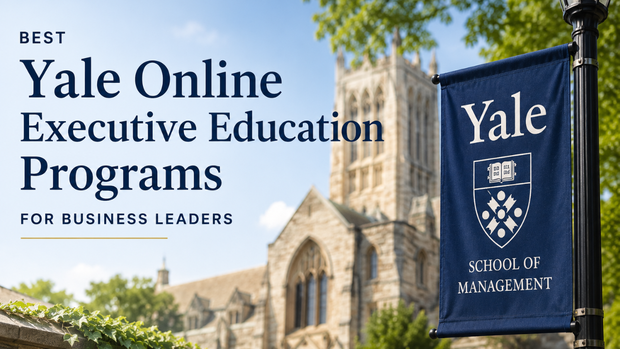 Best Yale Online Executive Education Programs for Business Leaders