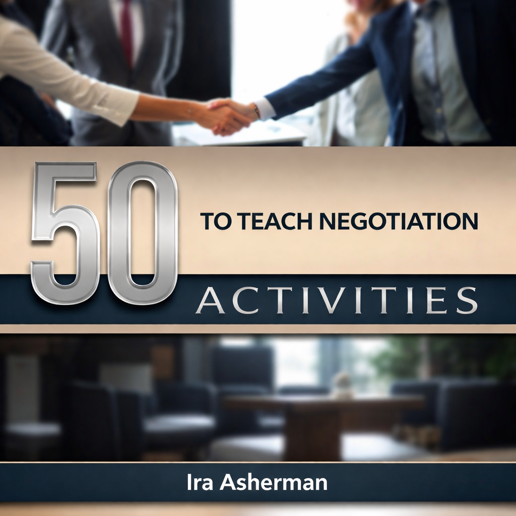 50+ Activities to Teach Negotiation