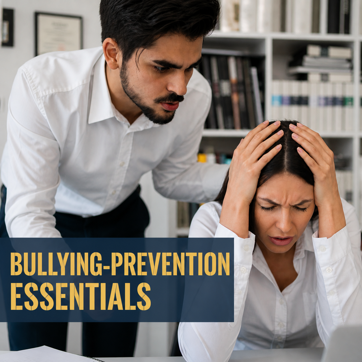 Bullying-Prevention Essentials – Training Course