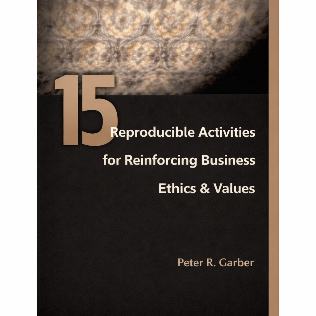15 Activities For Reinforcing Business Ethics and Values