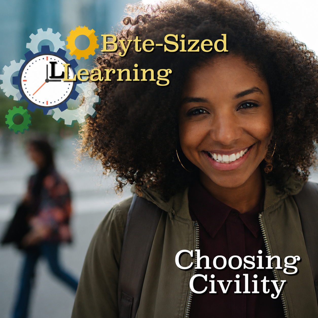 Byte-Sized Learning—Choosing Civility – Training Course