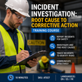 Incident Investigation: Root Cause to Corrective Action – Training Course