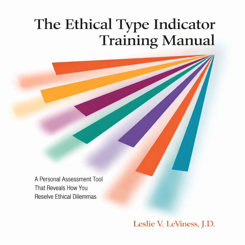 Ethical Type Indicator - Leaders Guide