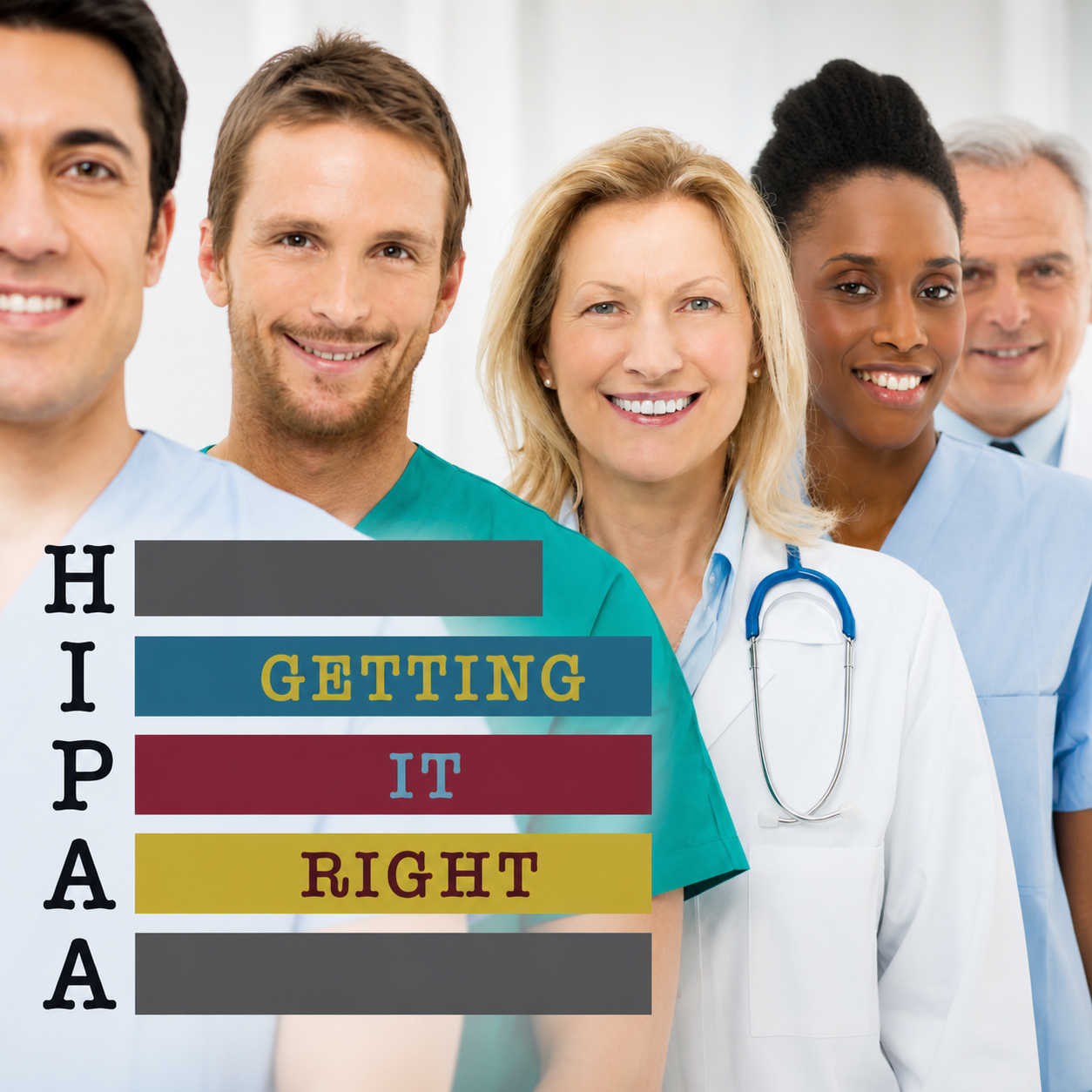 HIPAA: Getting It Right