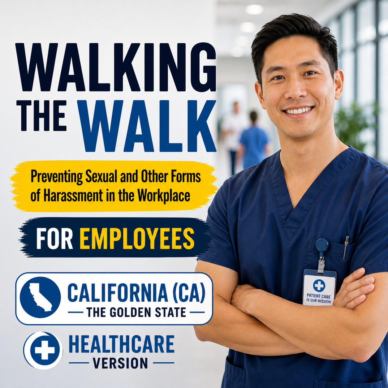 Walking the Walk: Preventing Sexual and Other Forms of Harassment in the Workplace — Healthcare (CA – Training Course)