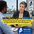 Walking the Walk: Preventing Sexual and Other Forms of Harassment in the Workplace for Managers — Healthcare (ME) – Training Course