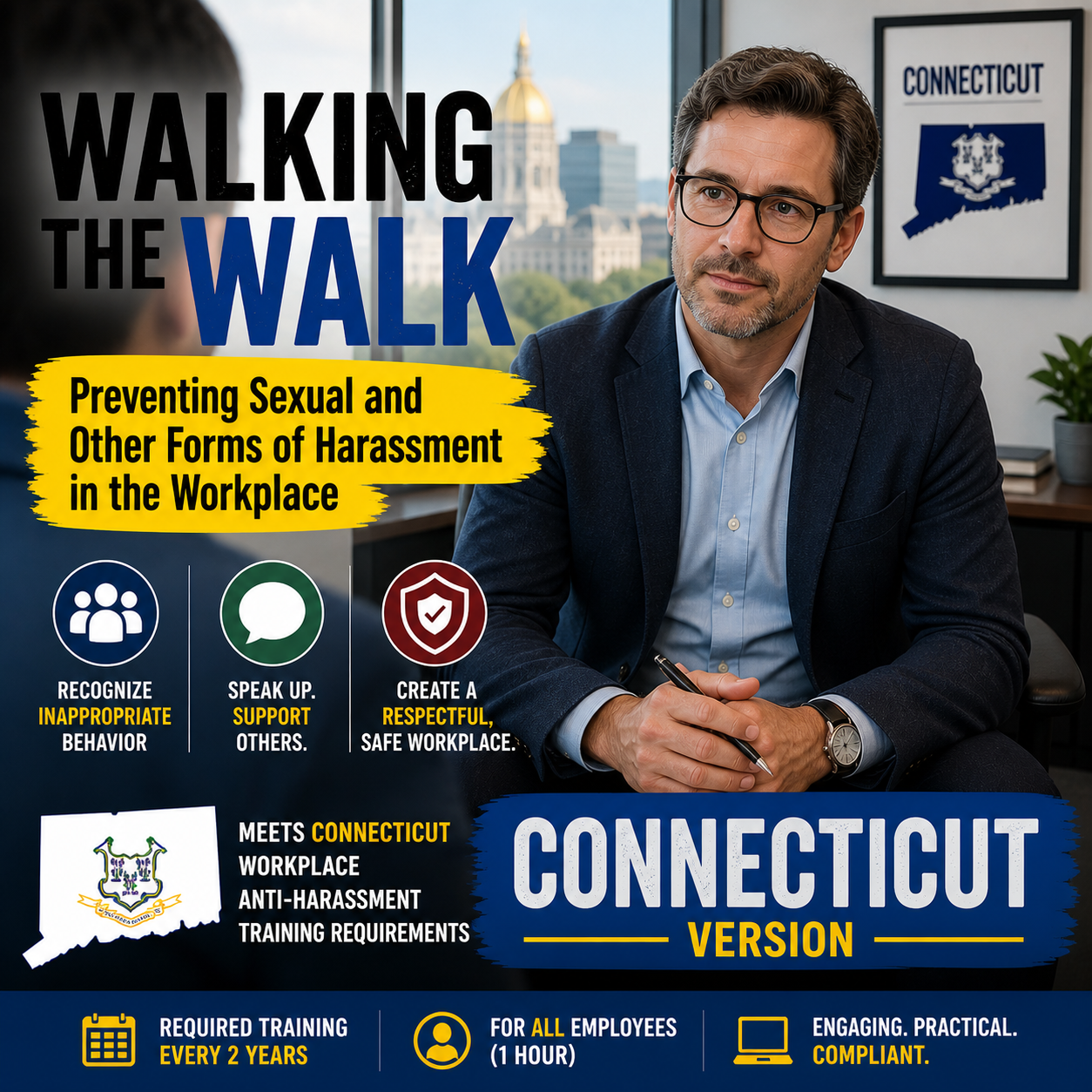 Walking the Walk: Preventing Sexual and Other Forms of Harassment in the Workplace for Managers (Connecticut Version)