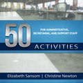 50 Activities for Administrative, Secretarial & Support Staff
