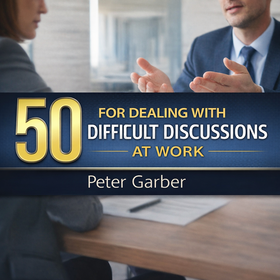 50 Activities for Dealing With Difficult Discussions at Work - Digital Download