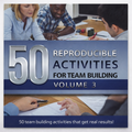 50 Reproducible Activities for Team Building, Volume 3 – Training Activities