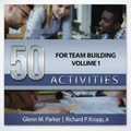 50 Activities for Team Building - Volume 1